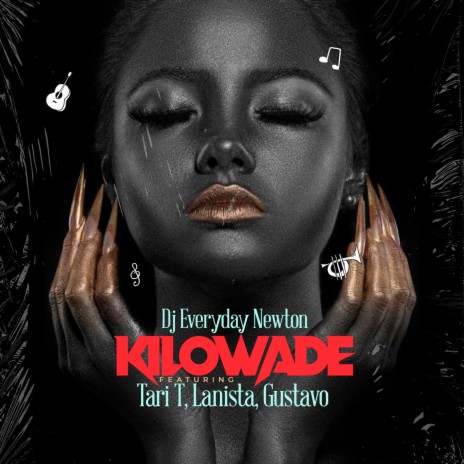 Kilowade ft. Tari T, Lanista, Gustavo | Boomplay Music