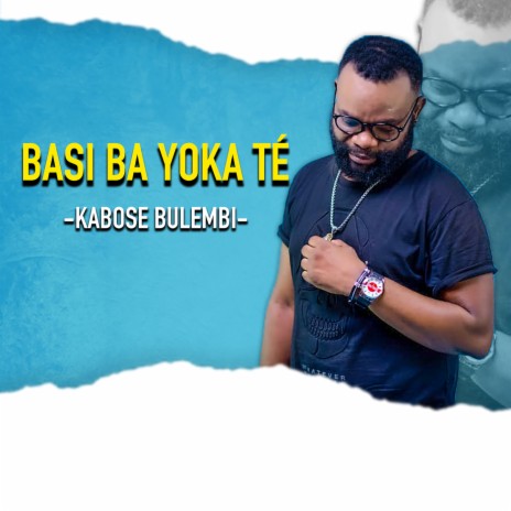 Basi Ba Yoka Té | Boomplay Music