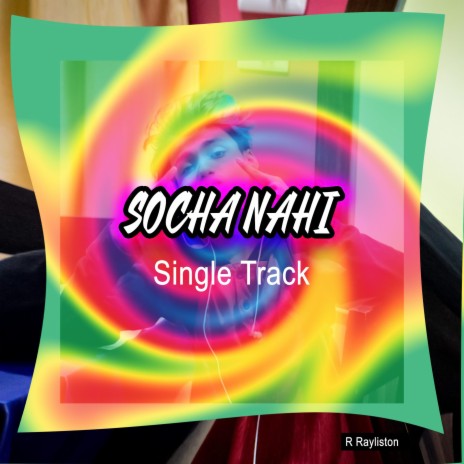 Socha Nahi | Boomplay Music