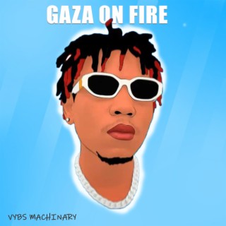 Gaza on fire (Orginal)