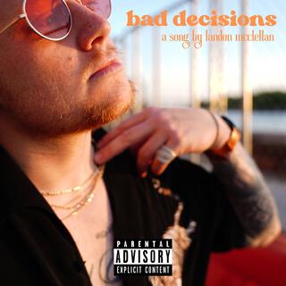 Bad Decisions lyrics | Boomplay Music