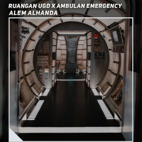 Ruangan Ugd X Ambulan Emergency | Boomplay Music