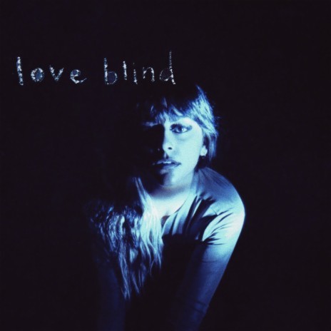 love blind | Boomplay Music