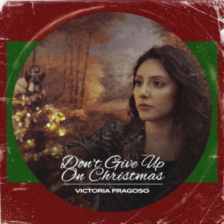 Don't Give Up On Christmas lyrics | Boomplay Music