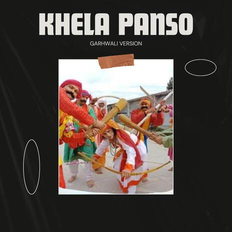 Khela Panso (Garhwali Version) | Boomplay Music