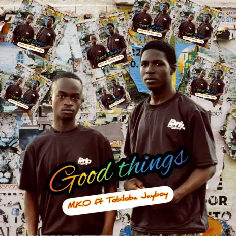Good Things (feat. Tobiloba Jayboy) | Boomplay Music