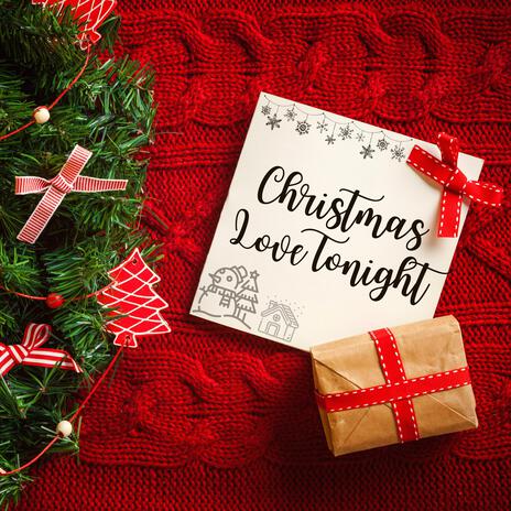 Christmas Love Tonight | Boomplay Music