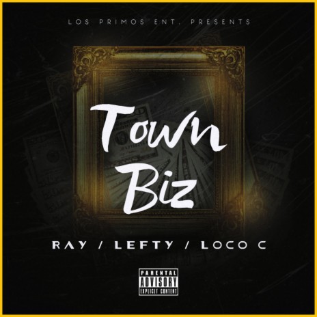 Town Biz ft. Ray Nitty & Loco C | Boomplay Music