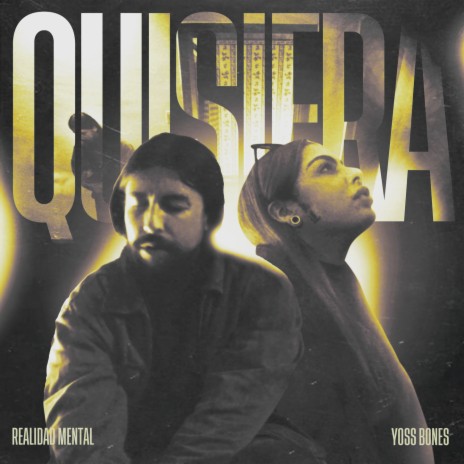 Quisiera ft. Yoss Bones & Alka Produce | Boomplay Music