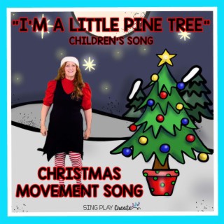 I'm a Little Pine Tree (Christmas Song for Children)