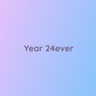 Year 24ever