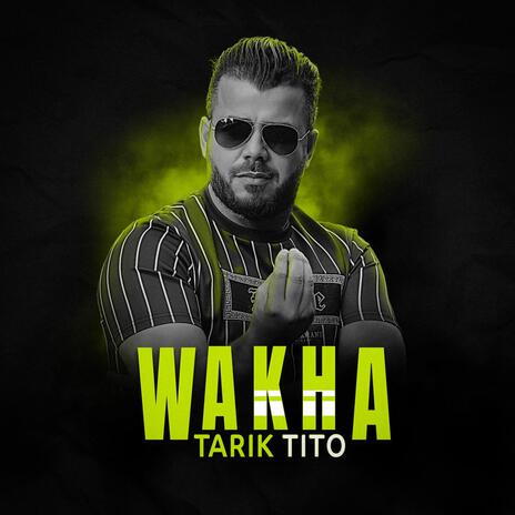 Wakha | Boomplay Music