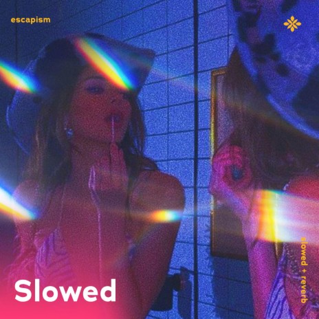 escapism - slowed + reverb ft. sad songs & Tazzy | Boomplay Music