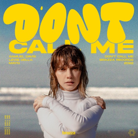 Don't Call Me ft. Levis Della & Mayn | Boomplay Music