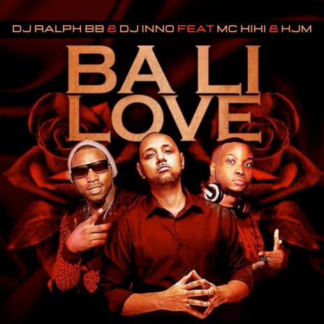 Ba Li Love ft. Dj Inno, Mc Kiki & Kjm | Boomplay Music