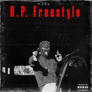 H.P. Freestyle lyrics | Boomplay Music