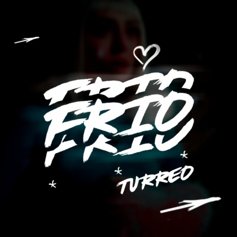Frio (Turreo Edit) | Boomplay Music