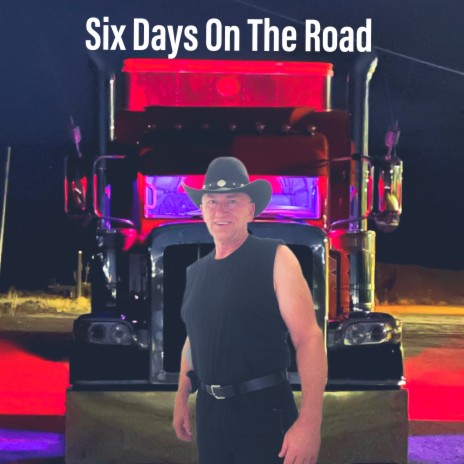 Six Days On The Road | Boomplay Music