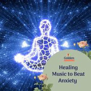Healing Music to Beat Anxiety