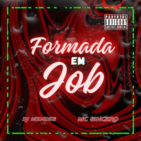 Formada Em Job ft. DJ MENDES | Boomplay Music