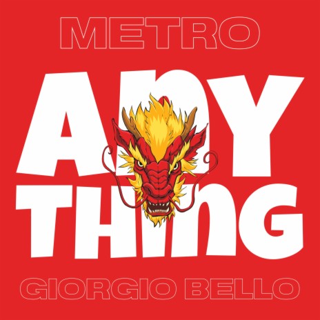 Anything ft. Metro | Boomplay Music