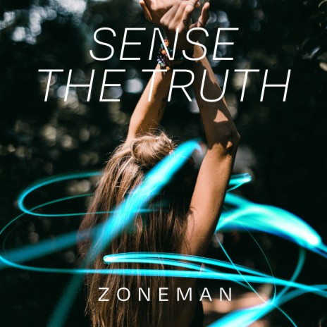 Sense The Truth | Boomplay Music