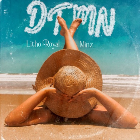 DTMN ft. Minz | Boomplay Music