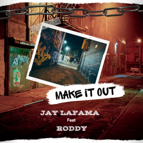 Make It Out ft. Roddy | Boomplay Music