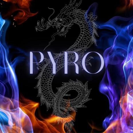 Pyro | Boomplay Music