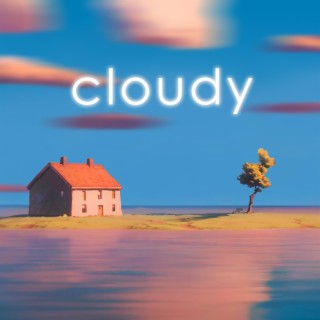 cloudy