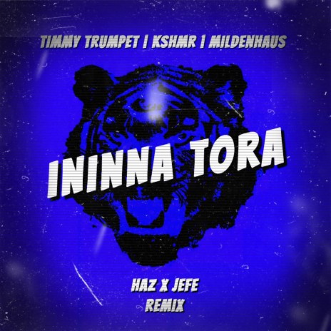 ININNA TORA (HAZ & JEFE Remix) | Boomplay Music