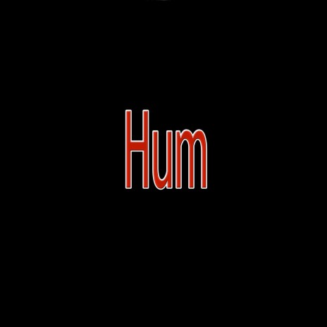 Hum | Boomplay Music
