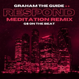 Respond Meditation Remix