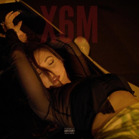 X6M | Boomplay Music