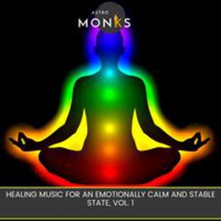 Healing Music for an Emotionally Calm and Stable State, Vol. 1