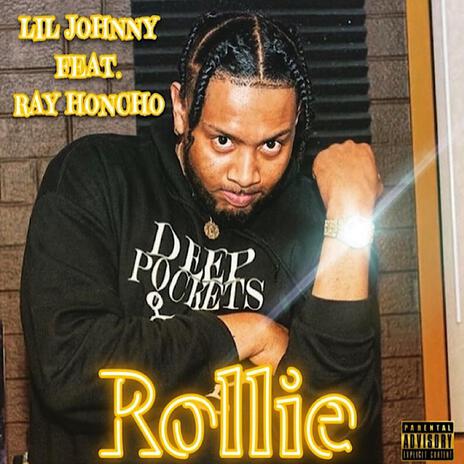 Rollie ft. Ray Honcho | Boomplay Music