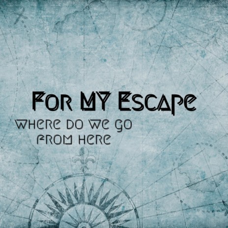 Where Do We Go Fom Here | Boomplay Music