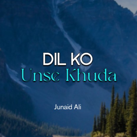 Dil Ko Unse Khuda | Boomplay Music