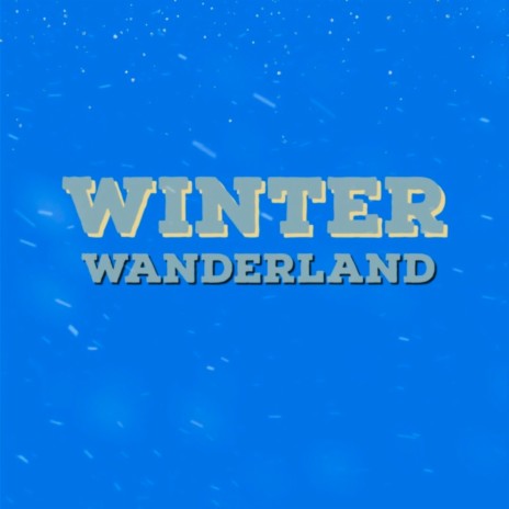 Winter Wanderland