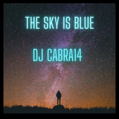 the sky is blue | Boomplay Music