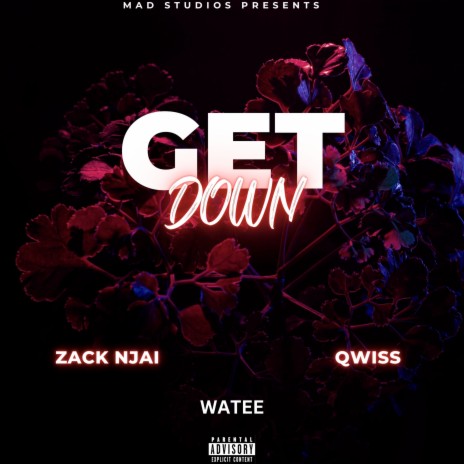 Get Down ft. Watee & Qwiss | Boomplay Music