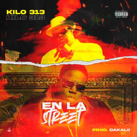 En la street ft. Kilo 313 | Boomplay Music