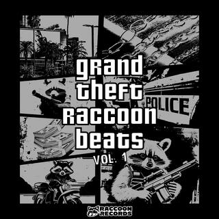 Grand Theft Raccoon Beats, Vol. 1