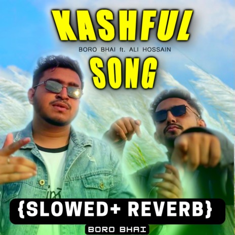 Kashful Song Come On Girl Kashbone Asho (Slowed+Revarb)