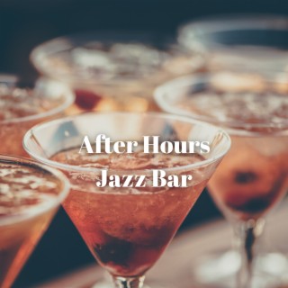 After Hours Jazz Bar, Sip and Swing