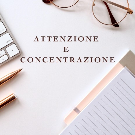 Attenzione e Concentrazione, Pt. 20