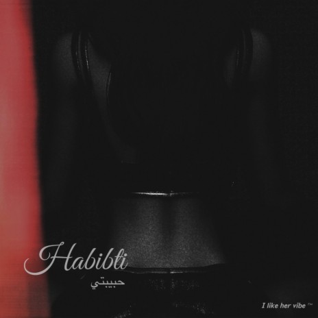 Habibti. ft. Reckmond & I like her vibe | Boomplay Music