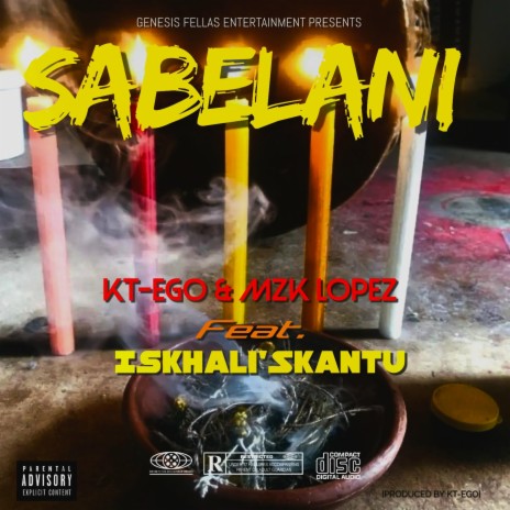 Sabelani ft. MZK Lopez & Iskhali'Skantu | Boomplay Music