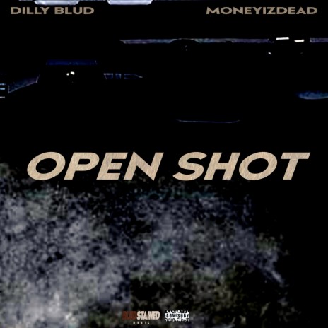 OPEN SHOT ft. MONEYIZDEAD | Boomplay Music