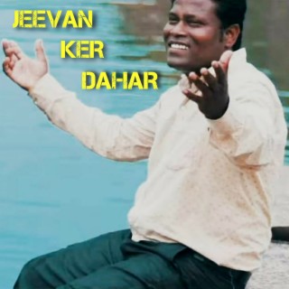 Jeevan Ker Dahar